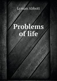 Cover image for Problems of life