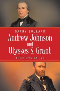Cover image for Andrew Johnson and Ulysses S. Grant