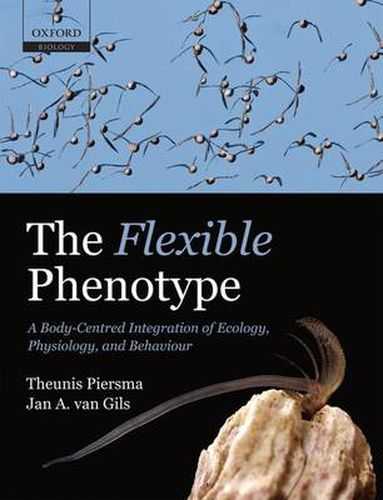 Cover image for The Flexible Phenotype: A Body-Centred Integration of Ecology, Physiology, and Behaviour