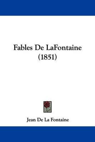 Cover image for Fables De LaFontaine (1851)