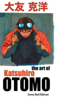 Cover image for The Art of Katsuhiro Otomo