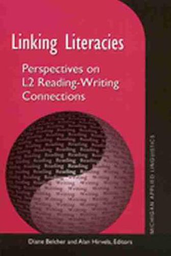 Cover image for Linking Literacies: Perspectives on L2 Reading-writing Connections