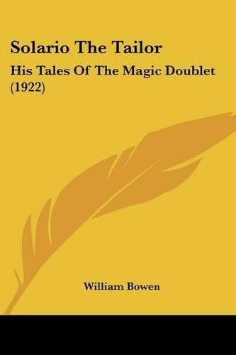 Cover image for Solario the Tailor: His Tales of the Magic Doublet (1922)