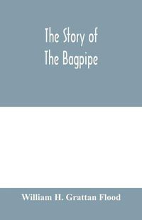 Cover image for The story of the bagpipe