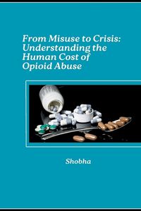 Cover image for From Misuse to Crisis