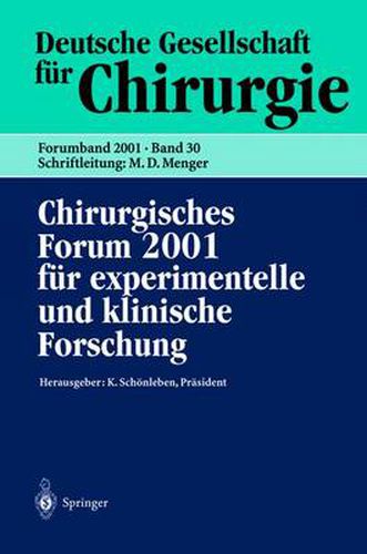 Cover image for Chirurgisches Forum 2001 Fur Experimentelle Und Klinische Forschung: 118. Kongress Der Deutschen Gesellschaft Fur Chirurgie Munchen, 01.05.-05.05.2001