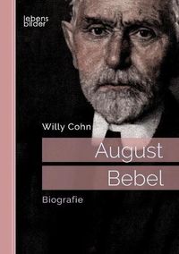 Cover image for August Bebel. Biografie