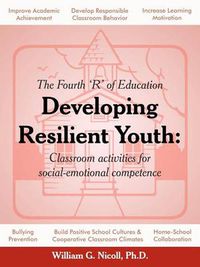 Cover image for Developing Resilient Youth: Classroom Activities for Social-Emotional Competence