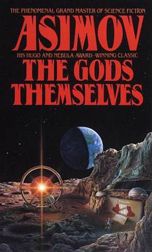 The Gods Themselves: A Novel