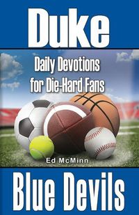 Cover image for Daily Devotions for Die-Hard Fans Duke Blue Devils