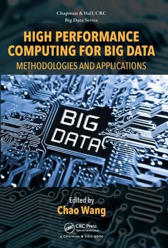 Cover image for High Performance Computing for Big Data: Methodologies and Applications