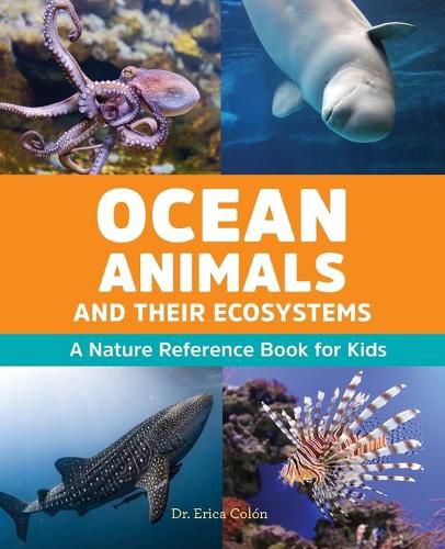 Cover image for Ocean Animals and Their Ecosystems: A Nature Reference Book for Kids
