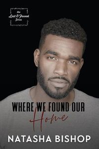 Cover image for Where We Found Our Home