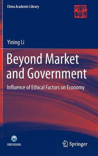 Beyond Market and Government: Influence of Ethical Factors on Economy