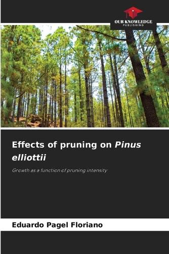 Cover image for Effects of pruning on Pinus elliottii