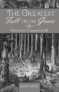 Cover image for The Greatest Fall from Grace