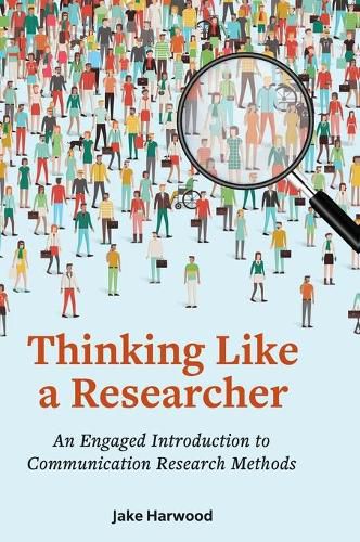 Cover image for Thinking Like a Researcher: An Engaged Introduction to Communication Research Methods