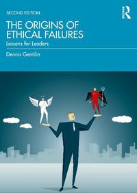 Cover image for The Origins of Ethical Failures: Lessons for Leaders
