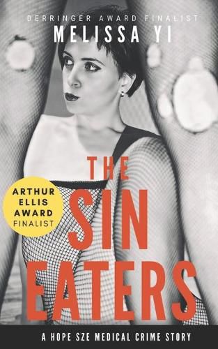 Cover image for The Sin Eaters: A Hope Sze Medical Crime Story & Essay