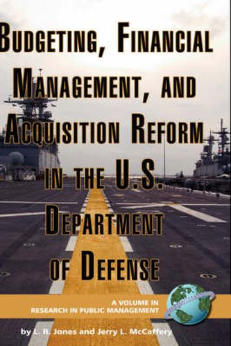 Budgeting, Financial Management, and Acquisition Reform in the U.S. Department of Defense