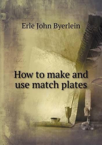 Cover image for How to make and use match plates