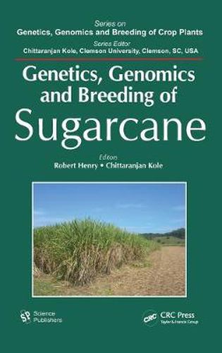 Cover image for Genetics, Genomics and Breeding of Sugarcane