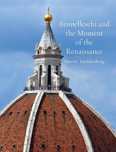 Cover image for Brunelleschi and the Moment of the Renaissance