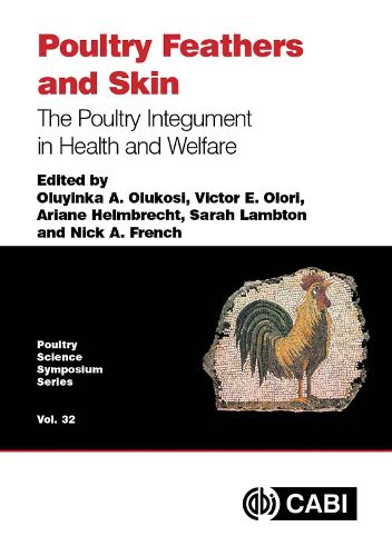 Cover image for Poultry Feathers and Skin: The Poultry Integument in Health and Welfare