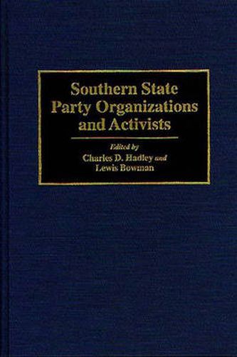 Cover image for Southern State Party Organizations and Activists