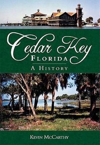 Cedar Key, Florida: A History