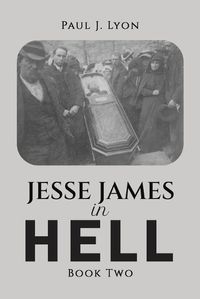 Cover image for Jesse James in Hell - Book Two