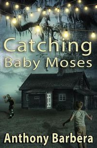 Cover image for Catching Baby Moses