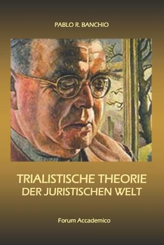 Cover image for Trialistische Theorie der Juristischen Welt