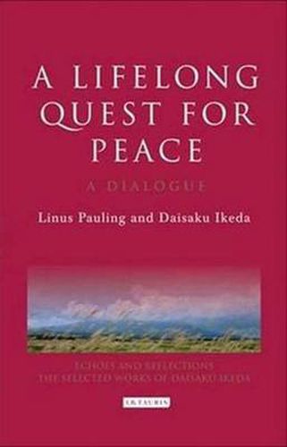 Cover image for A Lifelong Quest for Peace: A Dialogue