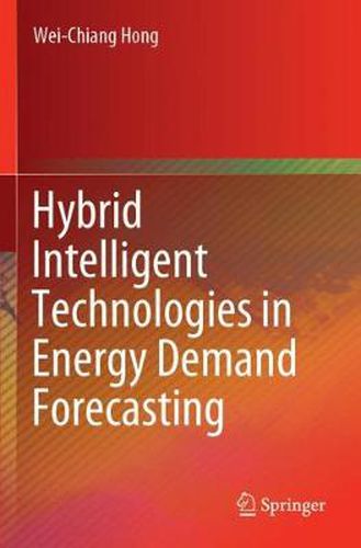 Cover image for Hybrid Intelligent Technologies in Energy Demand Forecasting