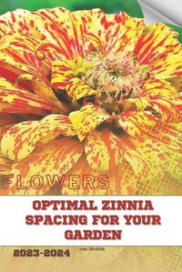 Cover image for Optimal Zinnia Spacing for Your Garden