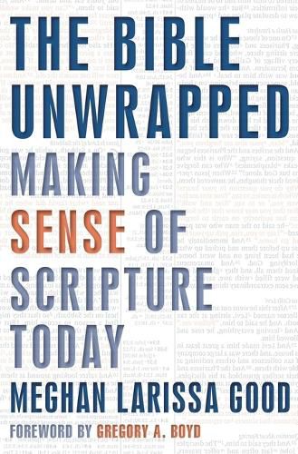 Cover image for The Bible Unwrapped: Making Sense of Scripture Today