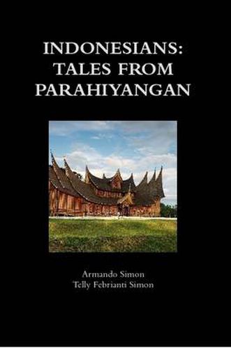 Indonesians: Tales from Parahiyangan