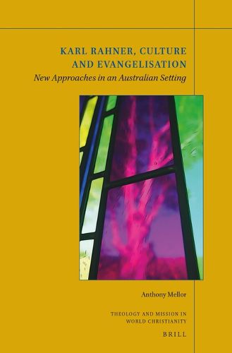 Cover image for Karl Rahner, Culture and Evangelization: New Approaches in an Australian Setting