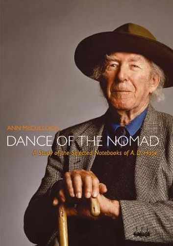 Cover image for Dance of the Nomad: A Study of the Selected Notebooks of A.D.Hope