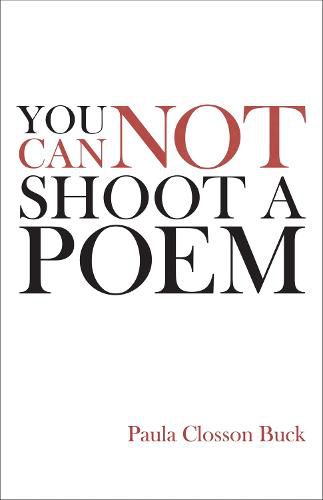 Cover image for You Cannot Shoot a Poem