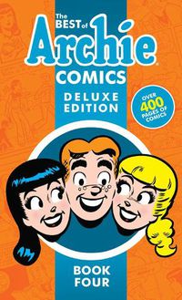 Cover image for The Best Of Archie Comics Book 4 Deluxe Edition