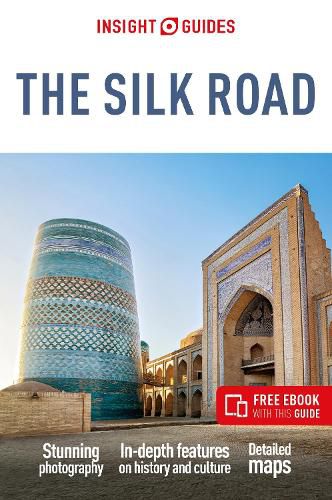 Cover image for Insight Guides The Silk Road: Travel Guide with eBook