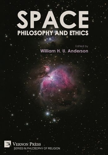 Cover image for Space, Philosophy and Ethics