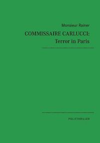 Cover image for Commissaire Carlucci: Terror in Paris