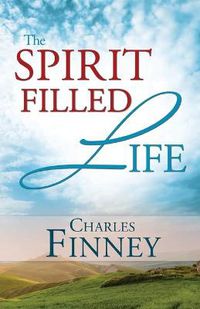 Cover image for The Spirit-Filled Life