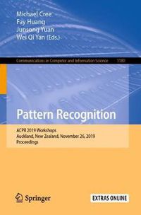 Cover image for Pattern Recognition: ACPR 2019 Workshops, Auckland, New Zealand, November 26, 2019, Proceedings