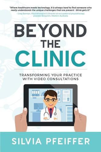 Cover image for Beyond the Clinic: Transforming your practice with video consultations