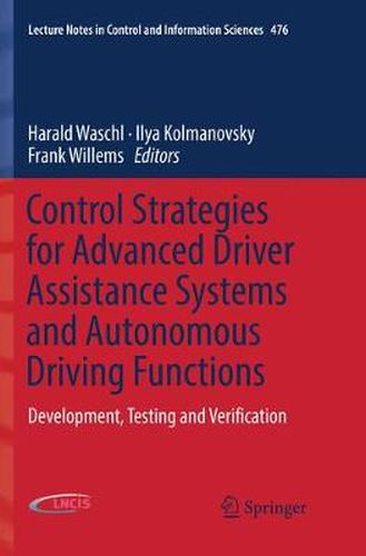 Cover image for Control Strategies for Advanced Driver Assistance Systems and Autonomous Driving Functions: Development, Testing and Verification