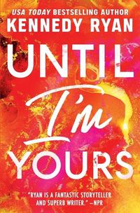 Cover image for Until I'm Yours